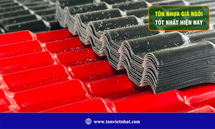 Tôn nhựa giả ngói tốt nhất hiện nay 