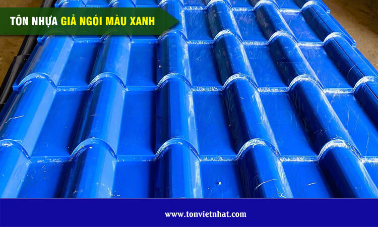 Tôn nhựa giả ngói màu xanh